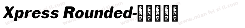 Xpress Rounded字体转换